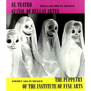 El Teatro Guiñol de Bellas Artes época de oro